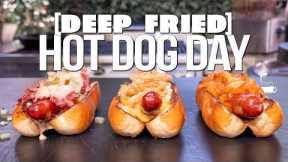 DEEP FRIED HOT DOG DAY (THREE OF THE BEST YOU'LL EVER HAVE!) | SAM THE COOKING GUY